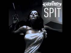 Katy Perry - Spit video