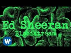 X Ed Sheeran - Bloodstream video
