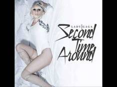 Lady GaGa - Second Time Around (Mastered Version) video